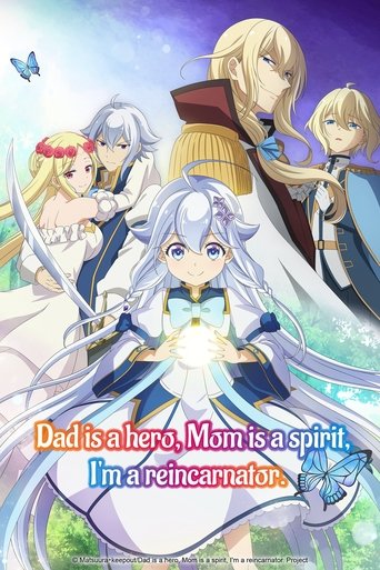 Poster de Dad is a Hero, Mom is a Spirit, I'm a Reincarnator