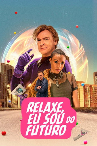 Poster de Relaxe, Eu Sou do Futuro