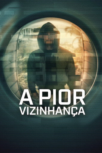 Poster de A Pior Vizinhança