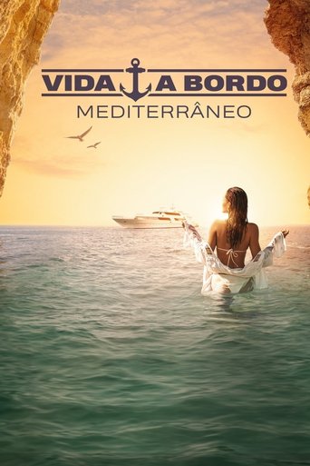 Poster de Vida a Bordo: Mediterrâneo