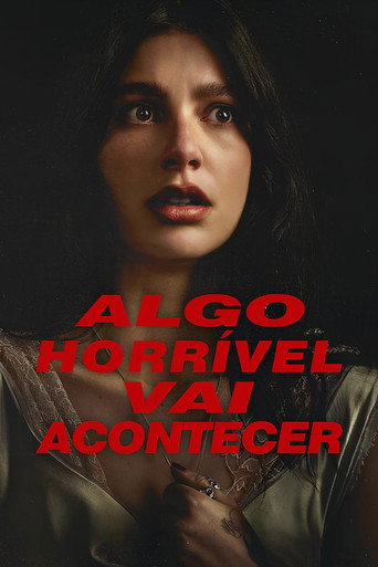 Poster de Algo Horrível Vai Acontecer