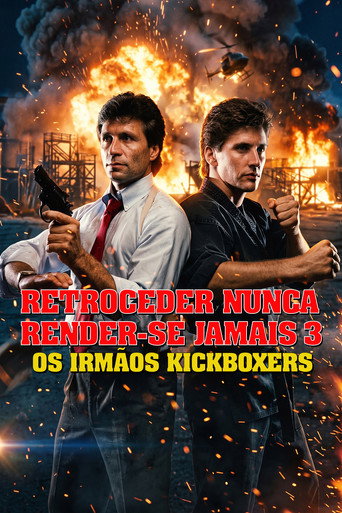 Poster de Retroceder Nunca, Render-se Jamais 3: Os Irmãos Kickboxers