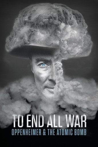 Poster de To End All War: Oppenheimer & the Atomic Bomb